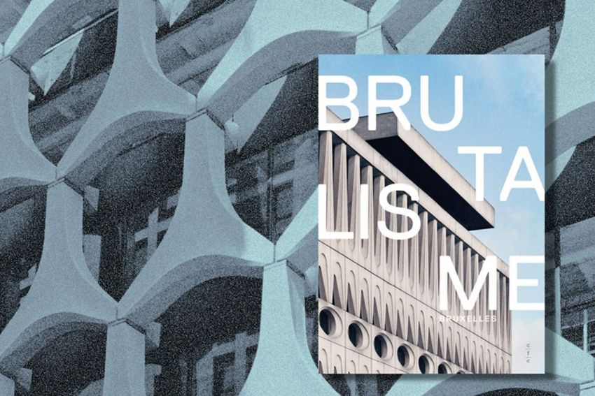 Relire Bruxelles à travers le brutalisme